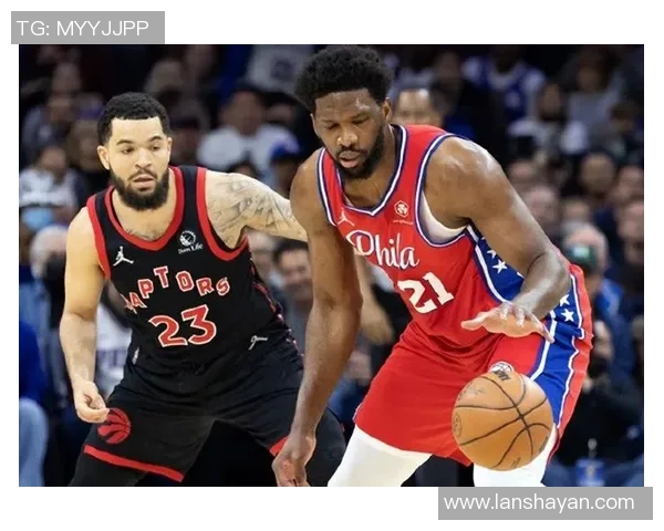 76人和猛龙历史交锋记录分析及战绩对比探讨 76人和猛龙历史交锋记录分析及战绩对比探讨